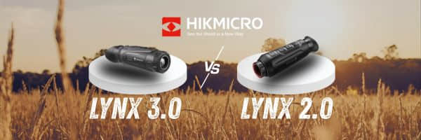 Hikmicro Lynx 3.0 vs Lynx 2.0 - What’s new and is it worth the upgrade?
