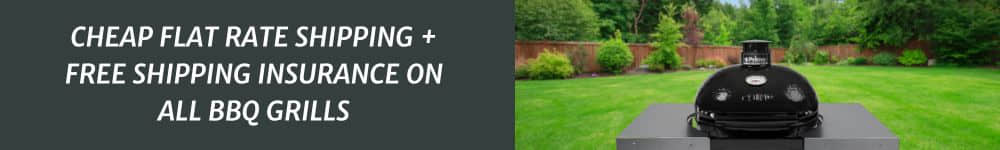 BBQs Cheap Flat Rate Shipping and Free Shipping Insurance