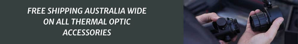 Free Shipping Australia Wide Thermal Optic Accessories