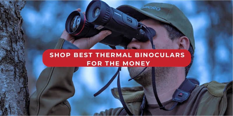 Shop Best Thermal Binoculars for The Money