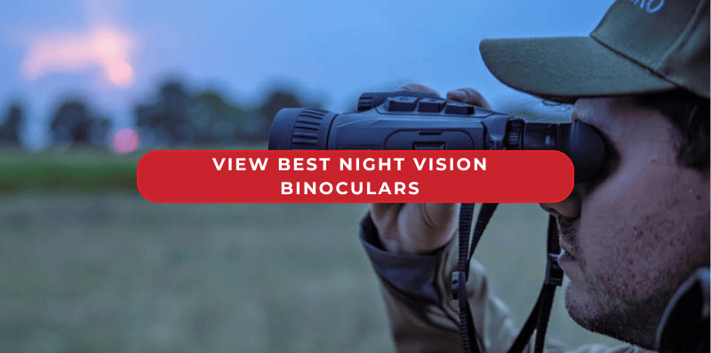 Best Night Vision Binoculars