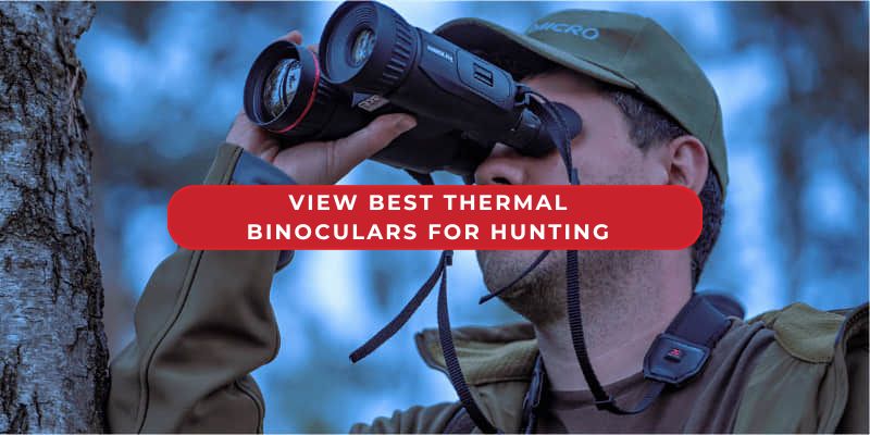 View Best Thermal Binoculars for Hunting