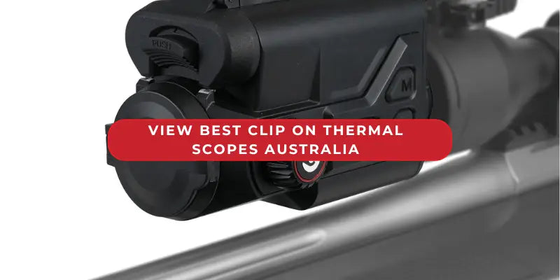 Best Clip on Thermal Scope Australia 